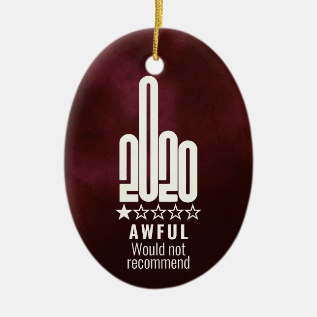 Custom 2020 Middle Finger Review Wouldnt Recommend Ceramic Ornament (Front)