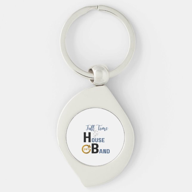 Custom 24/7 Full Time Loving House Band (Husband)  Keychain (Front)