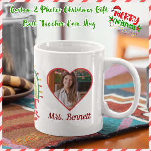Custom 2 Photos Christmas Gift Best Teacher Ever Mug