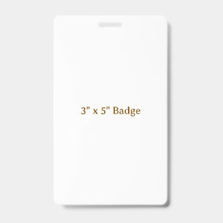 Custom 3" x 5" Badge