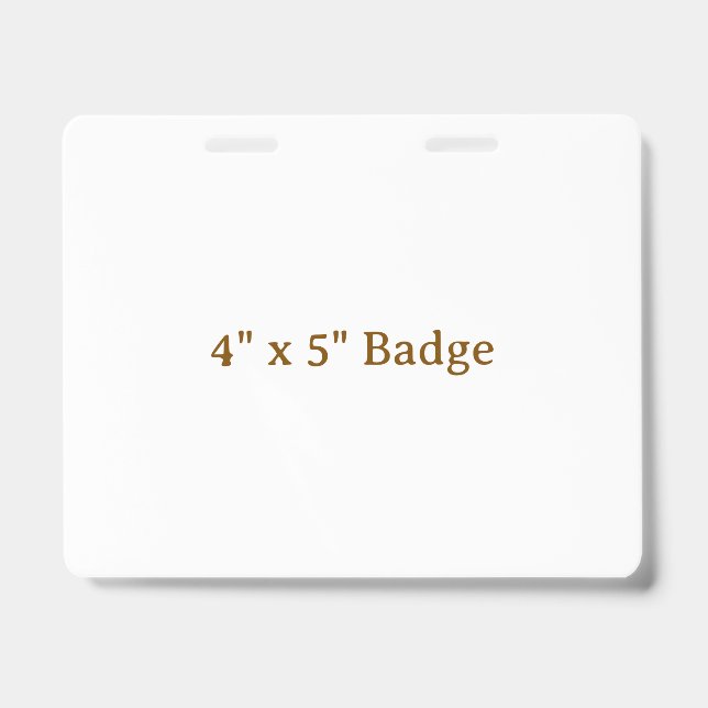 Custom 4" x 5" badge (Front)
