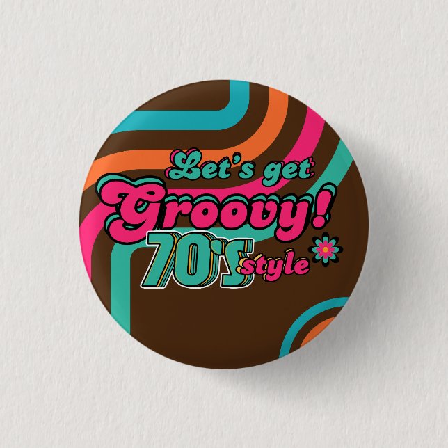 Custom 70's Retro Disco Birthday Boogie Groovy  1 Inch Round Button (Front)
