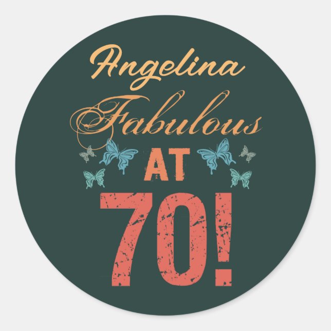 Custom 70th Birthday Fabulous Classic Round Sticker (Front)