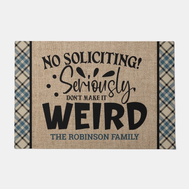 Custom ADD NAME No Soliciting Don't Make It Weird Doormat (Front)