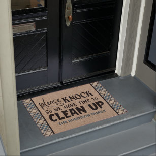 Custom ADD NAME Please Knock Time To Clean Up Doormat