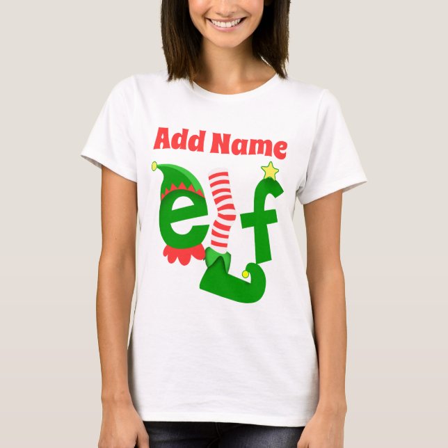 Custom Add Name The Elf Christmas T-Shirt (Front)