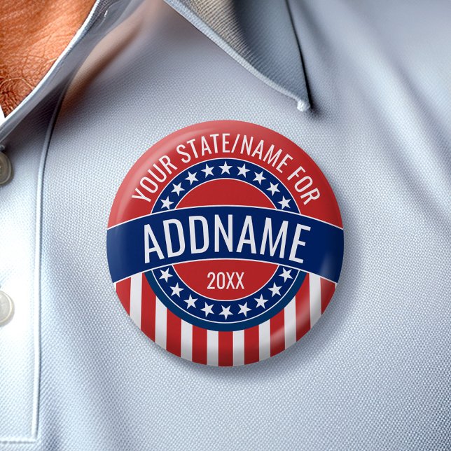 Custom Add Your Name State - Political Campaign 2 Inch Round Button (Create Your Own Campaign Gear for any election)