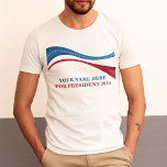 Custom Add Your Own Candidate for President 2024<br><div class="desc">Customize your own political campaign tri-blend t-shirts by adding your own name or another politician under this artistic American Flag in red,  white,  and blue. Add a custom name for president in 2024.</div>