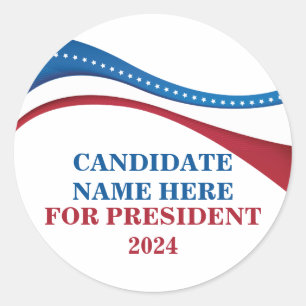 Custom Add Your Own Candidate for President 2024 Classic Round Sticker