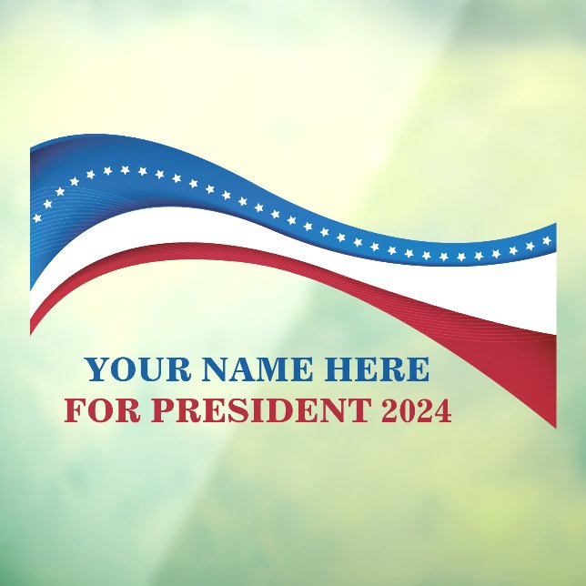 Custom Add Your Own Candidate for President 2024 Window Cling (Sheet 3)
