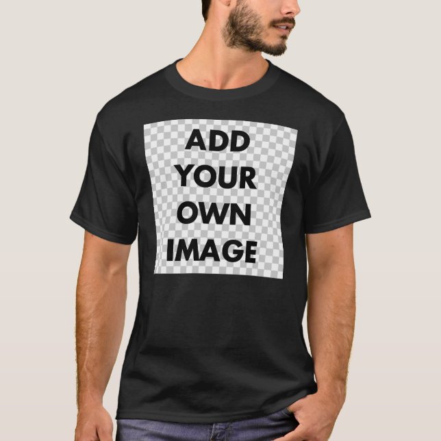 Custom Add your own image T-Shirt (Front)