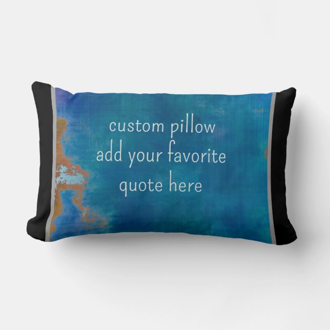 custom add your own quote distressed teal and blue lumbar pillow (Front)