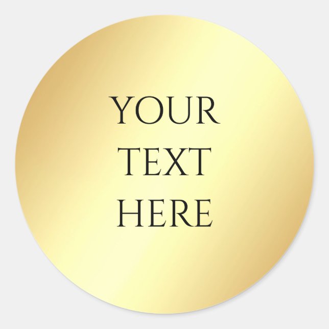 Custom Add Your Text Glamour Faux Gold Template Classic Round Sticker (Front)