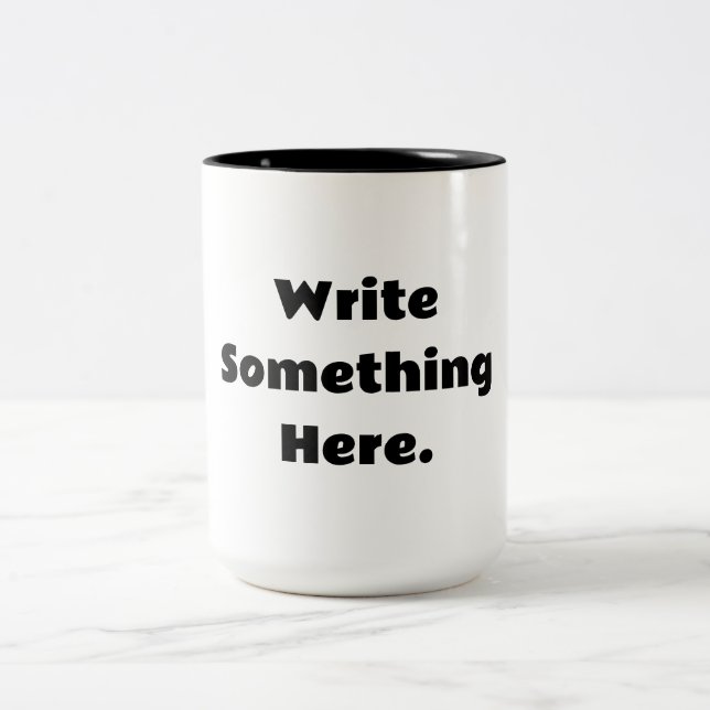 Custom Add Your Text Here Message Two-Tone Coffee Mug (Center)