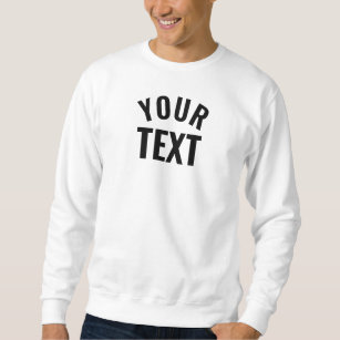 Custom Add Your Text Name Men's Basic White Sweatshirt