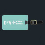 Custom Airport Code Funny Aqua Blue Luggage Luggage Tag<br><div class="desc">Add your home airport code next to the airplane pointing "literally anywhere" to express exactly how much you love to travel on a modern turquoise blue luggage tag. A fun adventure theme school trip, vacation, or after-graduation trip ID tag that's also fun as a pilot or flight attendant gift. *...</div>