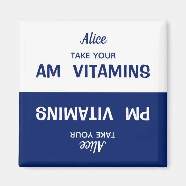 Custom AM/PM Vitamin Pill Reminder Magnet (Front)