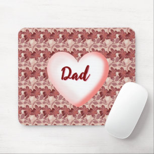 Custom and personalized floral gift for Father Mouse Pad