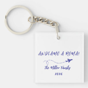 Custom Andiamo a Roma Italy Family Vacation Keychain