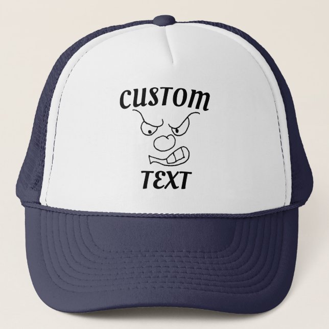 Custom Angry face Sarcasm Personalized Quote, Meme Trucker Hat (Front)