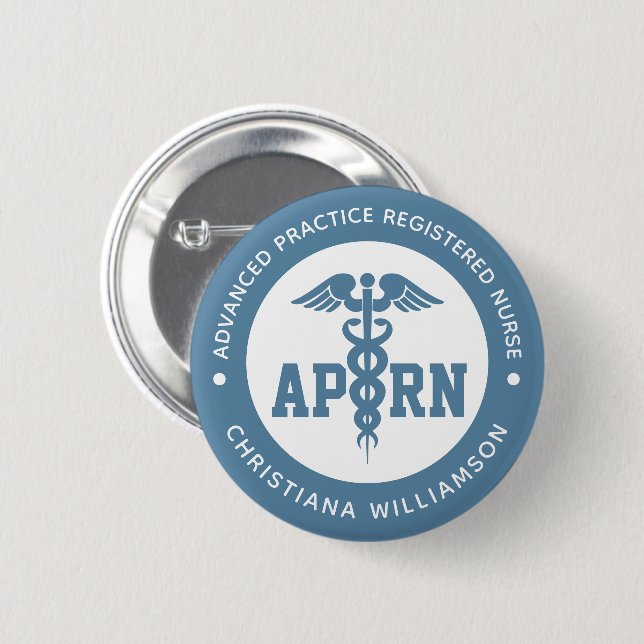 Custom APRN Advanced Practice Registered Nurse 2 Inch Round Button (Front & Back)