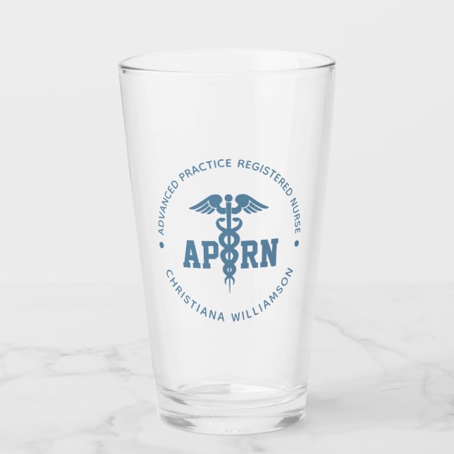 Custom APRN Advanced Practice Registered Nurse Glass (Front)
