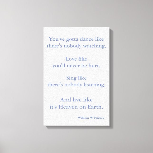 Custom Art Quote - William W Purkey Canvas Print (Front)