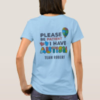 Custom Autism Awareness Please Be Patient Team