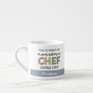 Custom Awesome Chef Gifts   Best Chef Ever Funny Espresso Cup