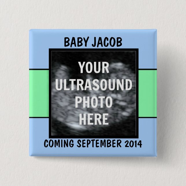 Custom Baby Boy Ultrasound Photo 2 Inch Square Button (Front)