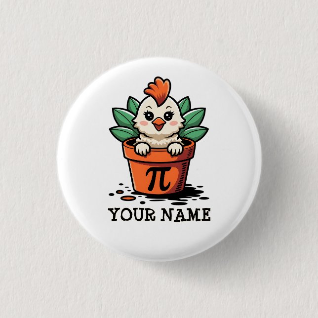  Custom baby chicken pot pie pi day 1 Inch Round Button (Front)
