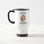 Custom Baby Face Baby Photo Grandma Travel Mug<br><div class="desc">Custom Baby Face Baby Photo Grandma Travel Mug</div>