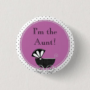 Custom Baby Shower Party I'm the Aunt Button