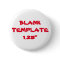 Custom Bachelorette Blank Template 1.25" Button