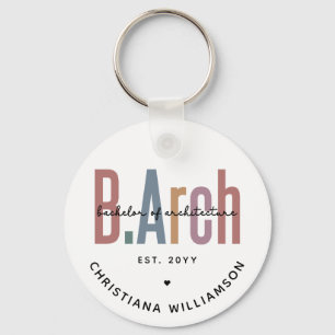 Custom BArch Bachelor of Architecture Graduation Keychain
