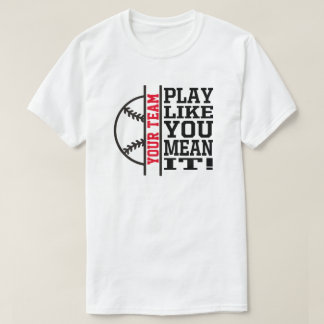 Custom Baseball Team Shirt Team Motto