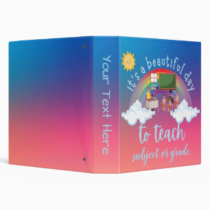 Custom Beautiful Day To Teach Back To School Binder