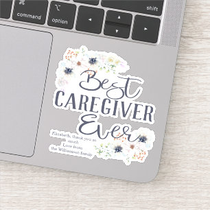 Custom Best Caregiver Ever Appreciation
