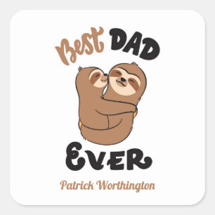 Custom Best Dad Ever Cute Sloth  Square Sticker