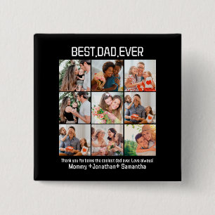 Custom Best Dad Ever Fathers Day 9 Photo Collage 2 Inch Square Button