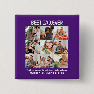 Custom Best Dad Ever Fathers Day 9 Photo Collage 2 Inch Square Button