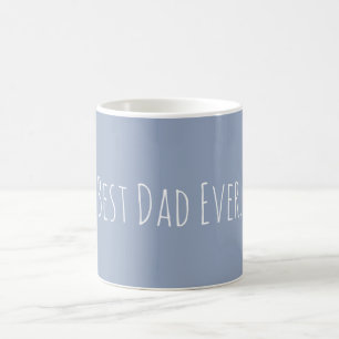 Custom Best Dad Ever Slate Blue Coffee Mug