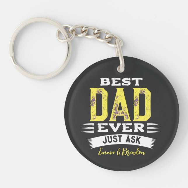 Custom Best Dad Papa Father Ever Just Ask Funny Keychain (Front)