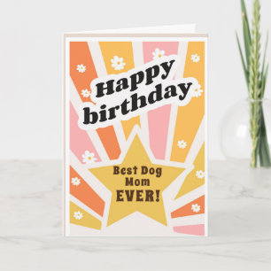 Custom Best Dog Mom Ever Birthday Card