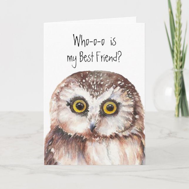 Custom Best Friend Cute Owl Humour Card (Front)