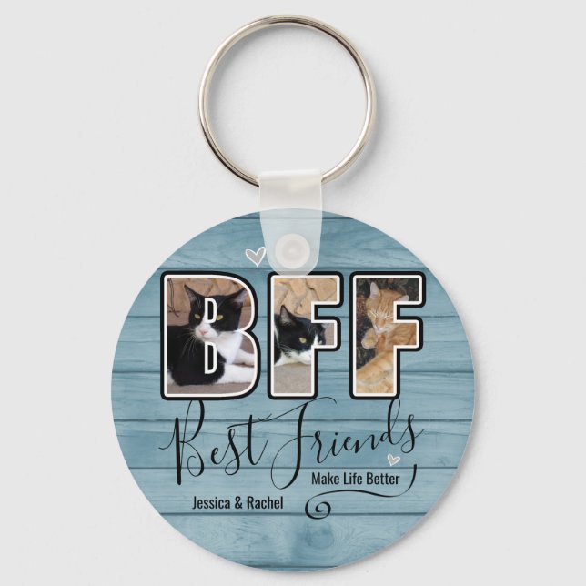 Custom Best Friends Make Life Better Photo  Keychain (Front)
