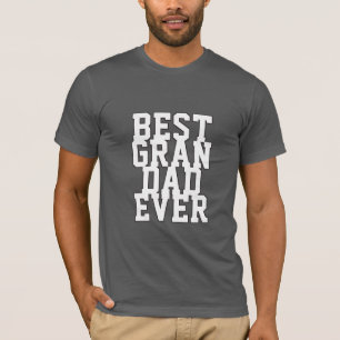 Custom Best Grandpa Ever Funny Typography Text T-Shirt