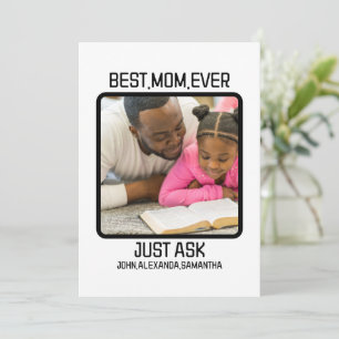 Custom Best Mom Ever Just Ask Kids Name Photo Holiday Card