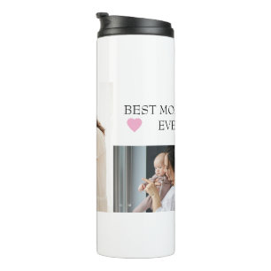 Custom "Best Mom Ever" with Personalized Photo -  Thermal Tumbler
