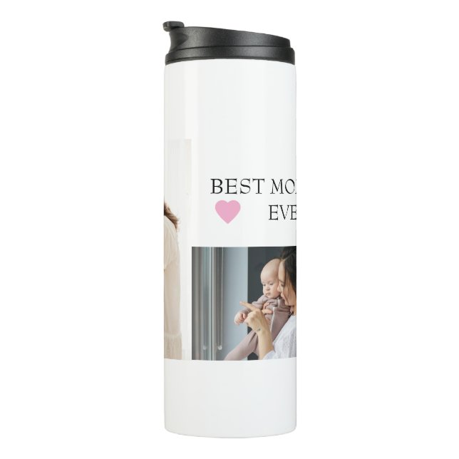 Custom "Best Mom Ever" with Personalized Photo -  Thermal Tumbler (Rotated Right)